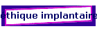 �thique implantaire