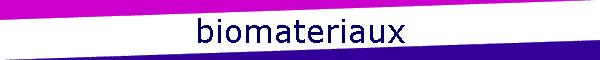 biomateriaux