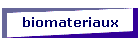 biomateriaux